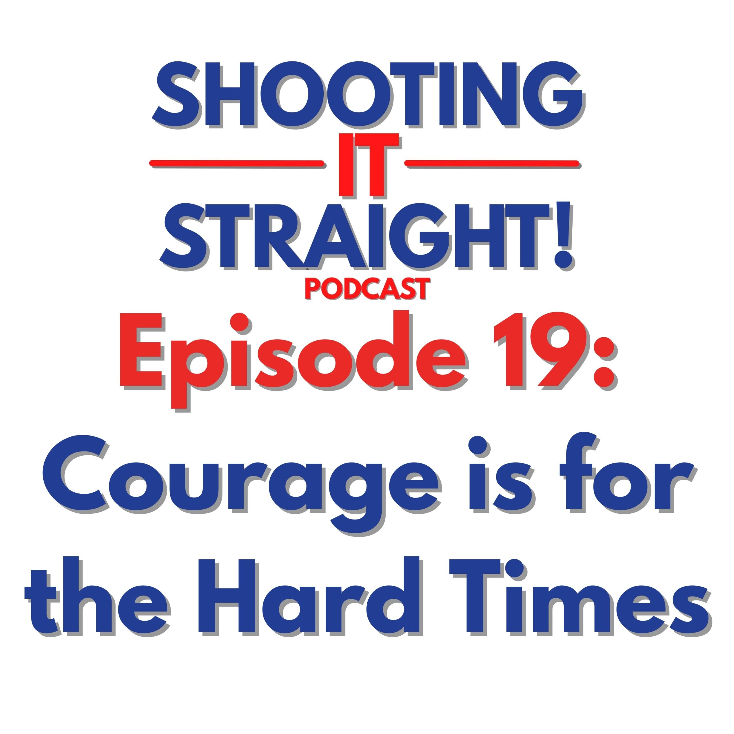 Shooting It Straight!